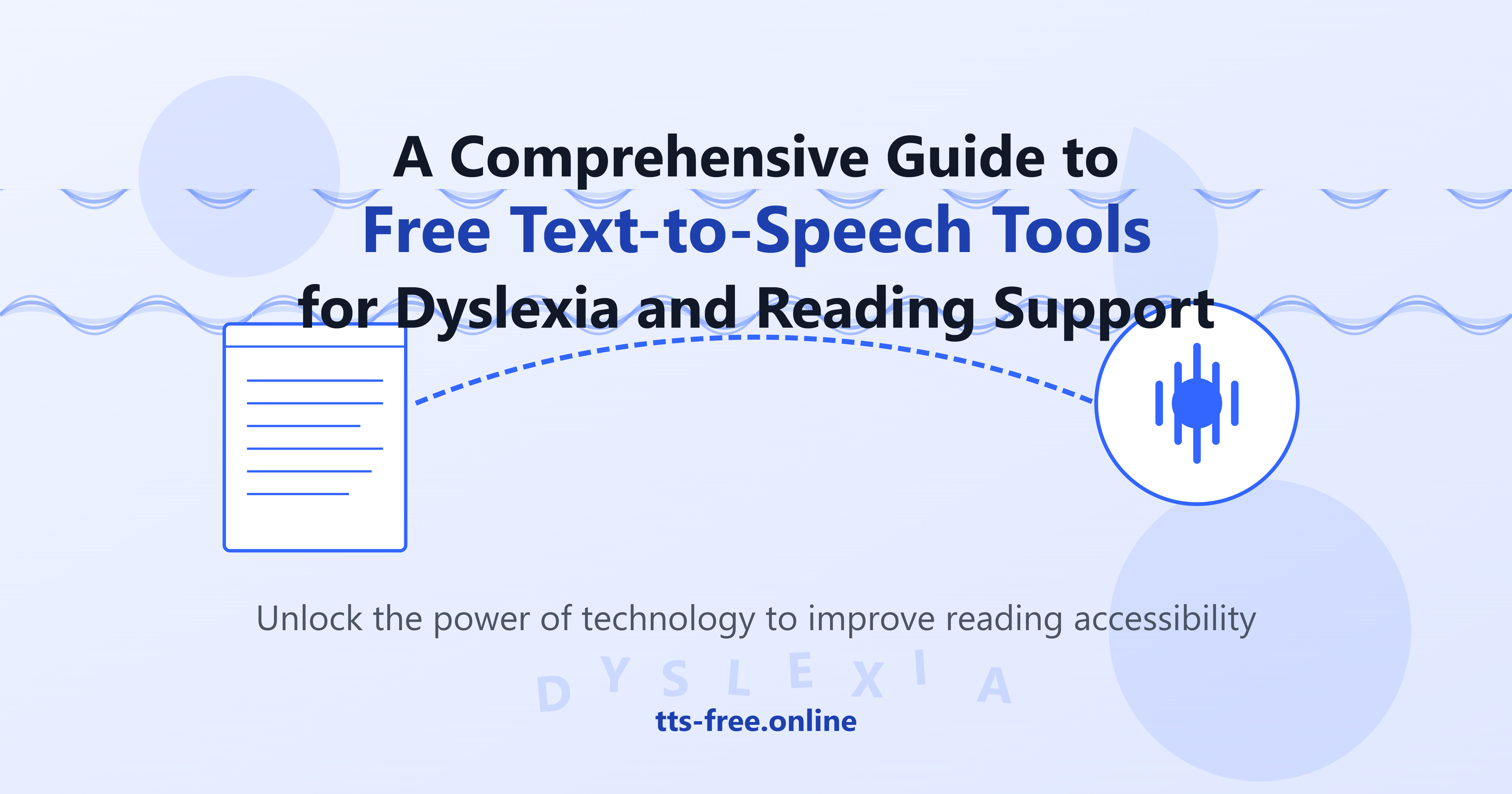 Free Text-to-Speech for Dyslexia: Tools, Tips, and Support